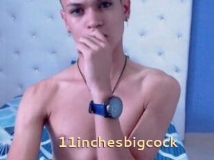 11inchesbigcock