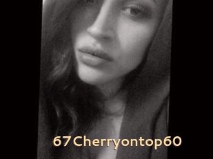 67Cherryontop60