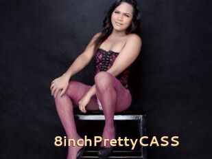 8inchPrettyCASS