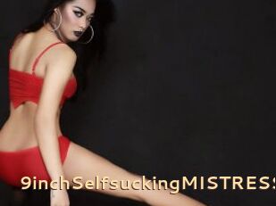 9inchSelfsuckingMISTRESS