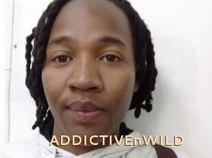 ADDICTIVEnWILD