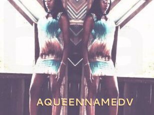 AQUEENNAMEDV