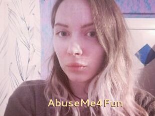 AbuseMe4Fun