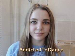 AddictedToDance