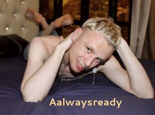 Aalwaysready