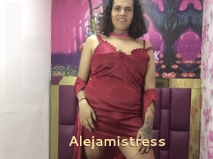 Alejamistress