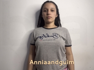 Anniaandguim