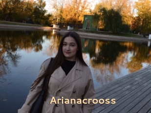 Arianacrooss