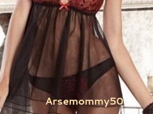 Arsemommy50