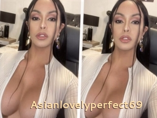 Asianlovelyperfect69