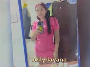 Aslydayana