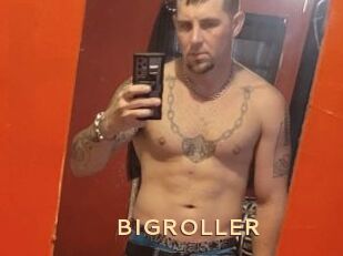 BIGROLLER