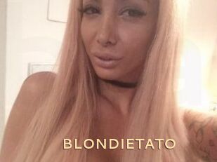 BLONDIETATO