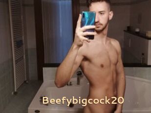 Beefybigcock20