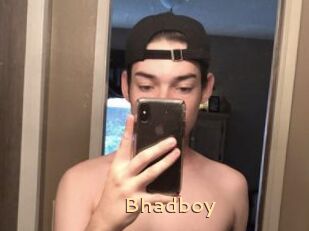 Bhadboy