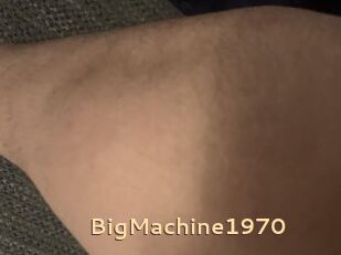 BigMachine1970