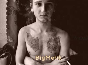 BigMetik