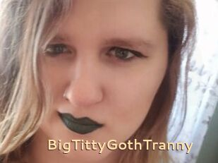 BigTittyGothTranny