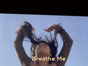 Breathe_Me