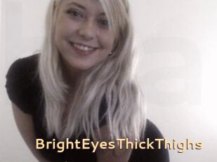 BrightEyesThickThighs