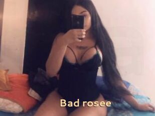 Bad_rosee