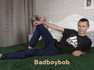 Badboybob