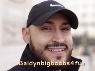 Baldynbigboobs4fun