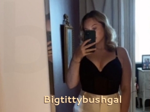 Bigtittybushgal