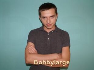 Bobbylarge