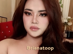 Brianatoop