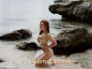 Burnwithme