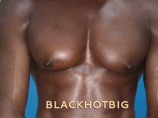 BLACKHOTBIG