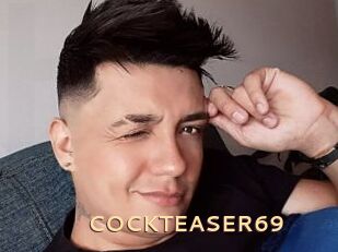 COCKTEASER69