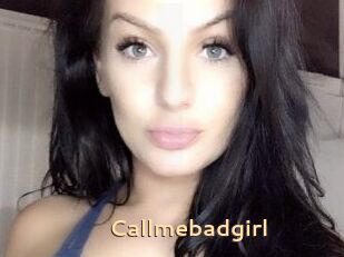 Callmebadgirl