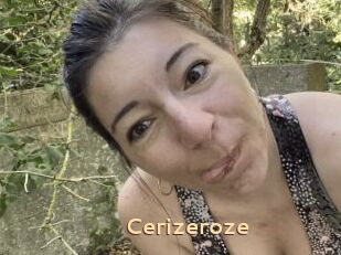 Cerizeroze