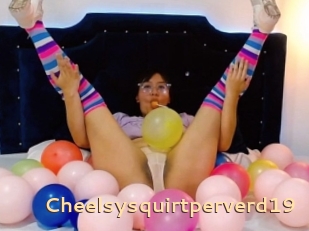 Cheelsysquirtperverd19