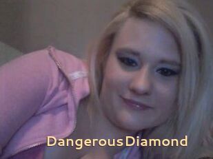 DangerousDiamond