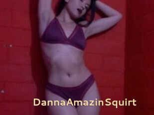 DannaAmazinSquirt