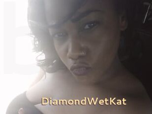 DiamondWetKat