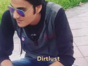 Dirtlust