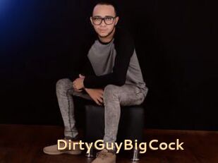 DirtyGuyBigCock