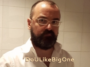 DoULikeBigOne