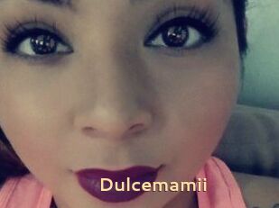 Dulcemamii