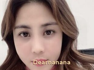 Dearnanana