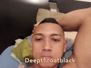 Deepthroatblack