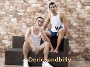 Derickandbilly