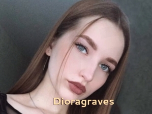 Dioragraves