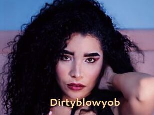 Dirtyblowyob