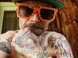 Dougyfresh999