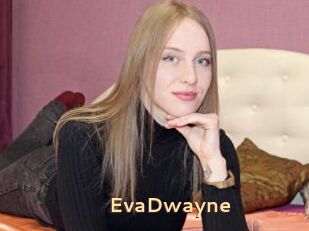 EvaDwayne